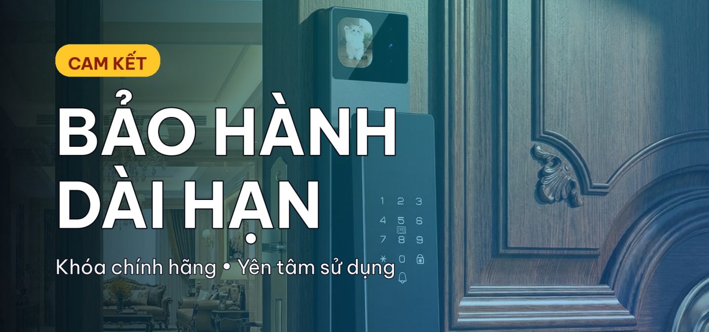 Bảo hành dài hạn khóa vân tay chính hãng
