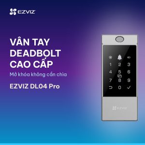 Khóa deadbolt vân tay EZVIZ DL04 Pro