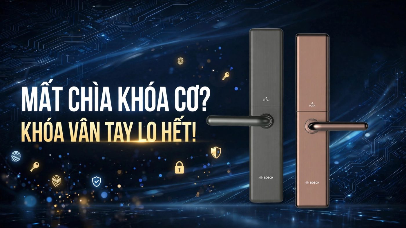 Ảnh đại diện bài viết mất chìa khóa cơ: khóa vân tay Bosch ID80 giải pháp mở cửa không cần chìa khóa cơ