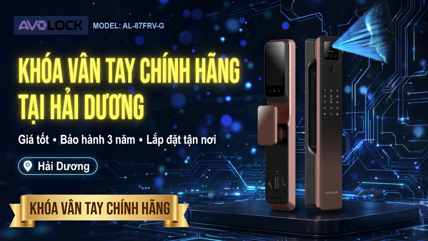Khóa vân tay chính hãng tại Hải Dương - lắp đặt tận nơi, bảo hành 3 năm