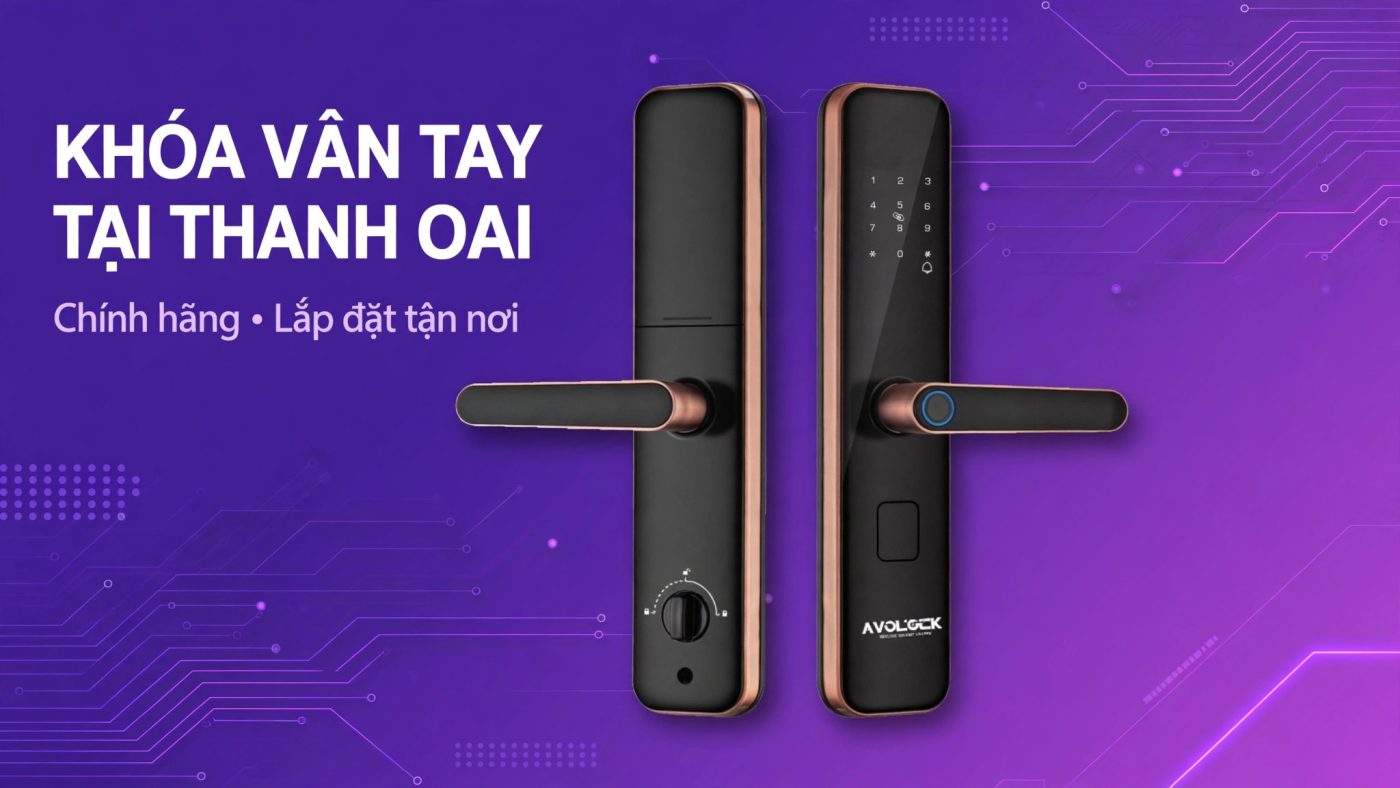 Khóa vân tay tại Thanh Oai — chính hãng Avolock, lắp đặt tận nơi