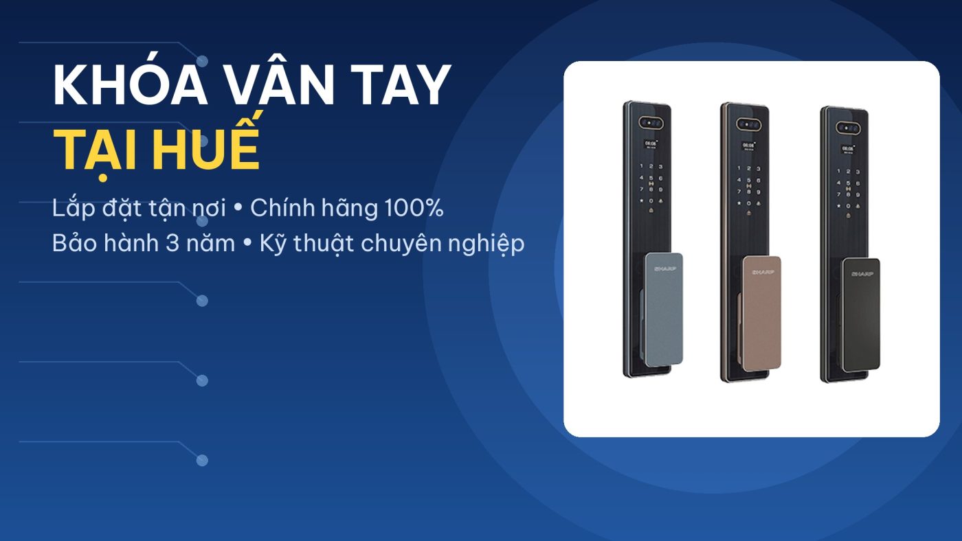 Khóa vân tay tại Huế — chính hãng Sharp, lắp đặt tận nơi