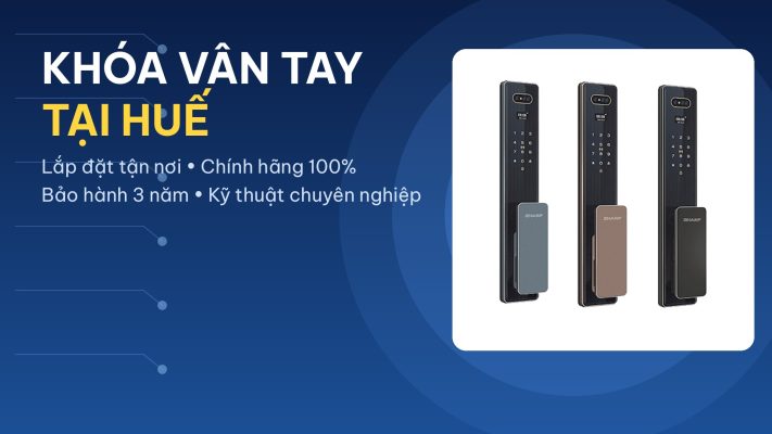 Khóa vân tay tại Huế — chính hãng Sharp, lắp đặt tận nơi