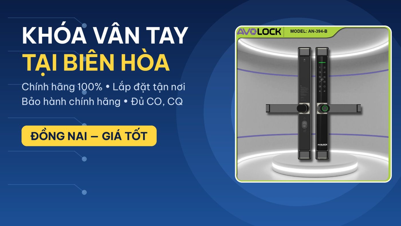 Khóa vân tay tại Biên Hòa — chính hãng Avolock, lắp đặt tận nơi